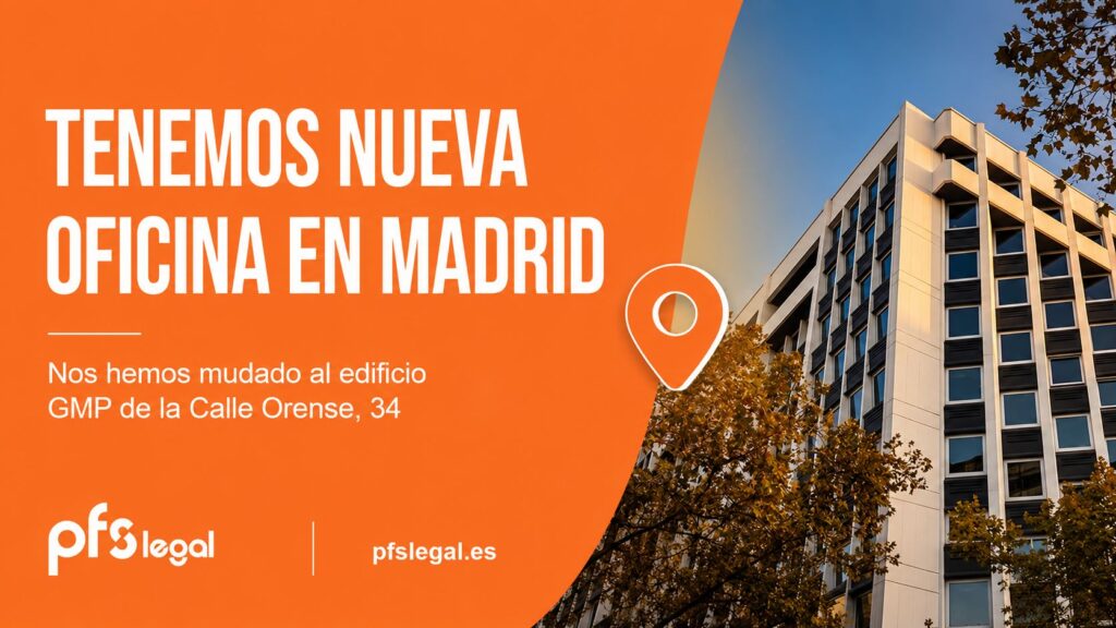 Nueva oficina PFSLegal Madrid. Posteo Oficina PFSLegal nueva sede en Madrid, Calle de Orense 34