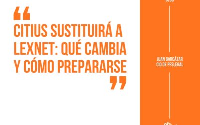 De LexNET a Citius: cómo garantizar los plazos en una Justicia digital fragmentada
